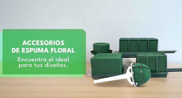 Accesorios de espuma OASIS®: aliados que facilitan el arte floral.
